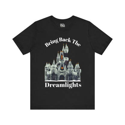 Bring Back the Dreamlights Tee