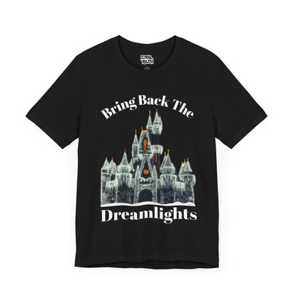 Bring Back the Dreamlights Tee