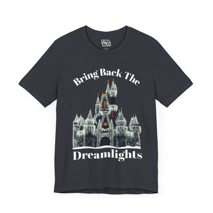 Bring Back the Dreamlights Tee